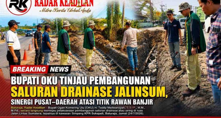 Bupati OKU Tinjau Pembangunan Saluran Drainase Jalinsum, Sinergi Pusat-Daerah Atasi Titik Rawan Banjir