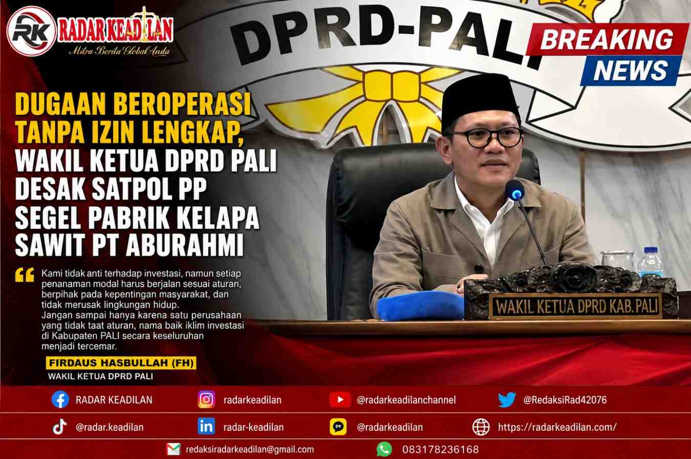 Pabrik Kelapa Sawit PT Aburahmi Diduga Beroperasi Tanpa Izin Lengkap, Wakil Ketua DPRD PALI Desak Penegakan Hukum Tegas