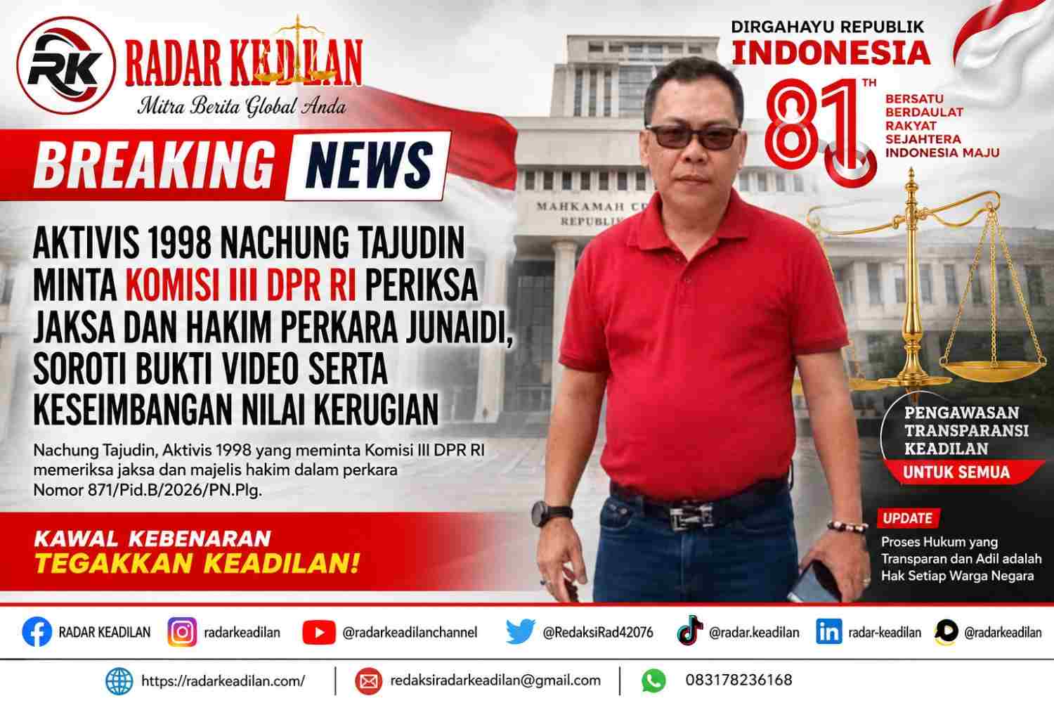 Aktivis 1998 Nachung Tajudin Minta Komisi III DPR RI Periksa Jaksa dan Hakim Perkara Junaidi, Soroti Bukti Video serta Keseimbangan Nilai Kerugian