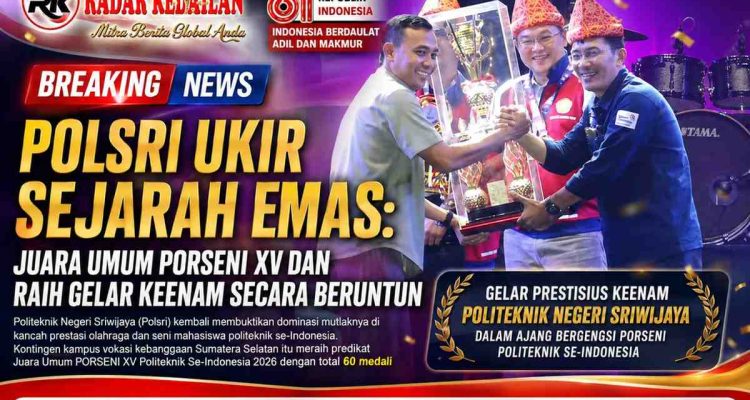 Polsri Ukir Sejarah Emas: Juara Umum PORSENI XV dan Raih Gelar Keenam Secara Beruntun