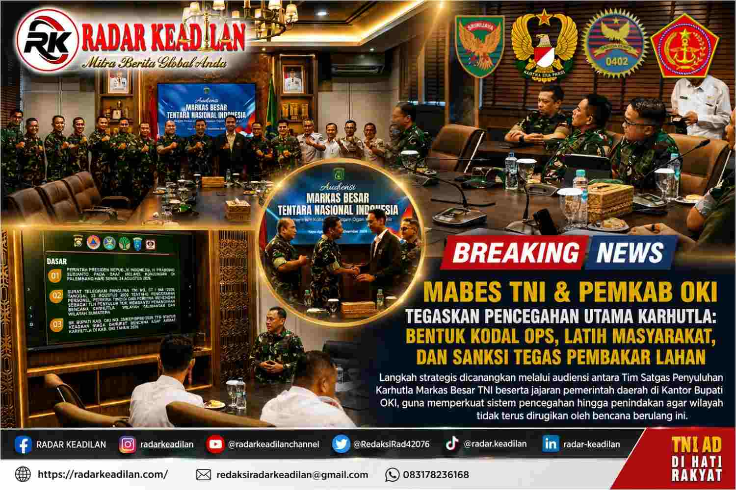 Mabes TNI & Pemkab OKI Tegaskan Pencegahan Utama Karhutla: Bentuk Kodal Ops, Latih Masyarakat, dan Sanksi Tegas Pembakar Lahan