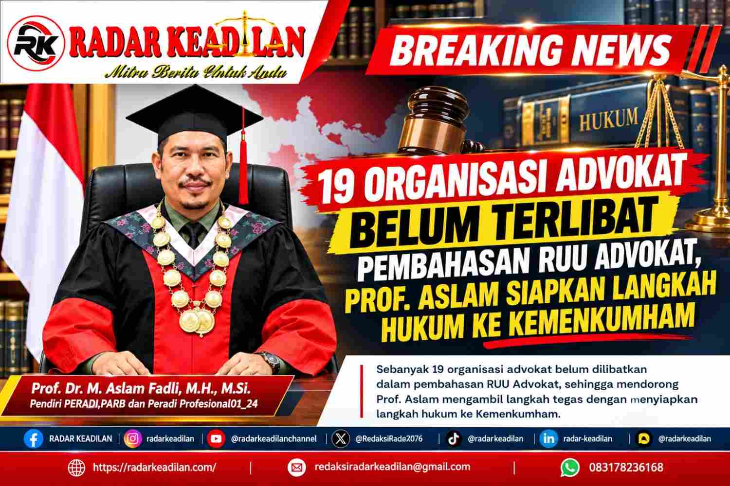 19 Organisasi Advokat Belum Terlibat Pembahasan RUU Advokat, Prof. Aslam Siapkan Langkah Hukum ke Kemenkumham