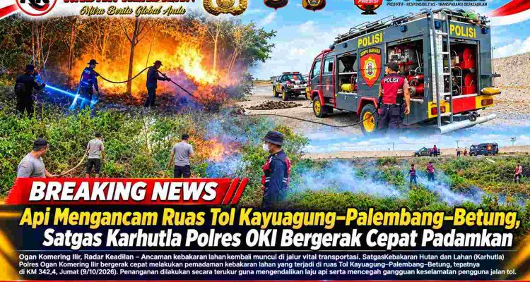 Api Mengancam Ruas Tol Kayuagung–Palembang–Betung, Satgas Karhutla Polres OKI Bergerak Cepat Padamkan