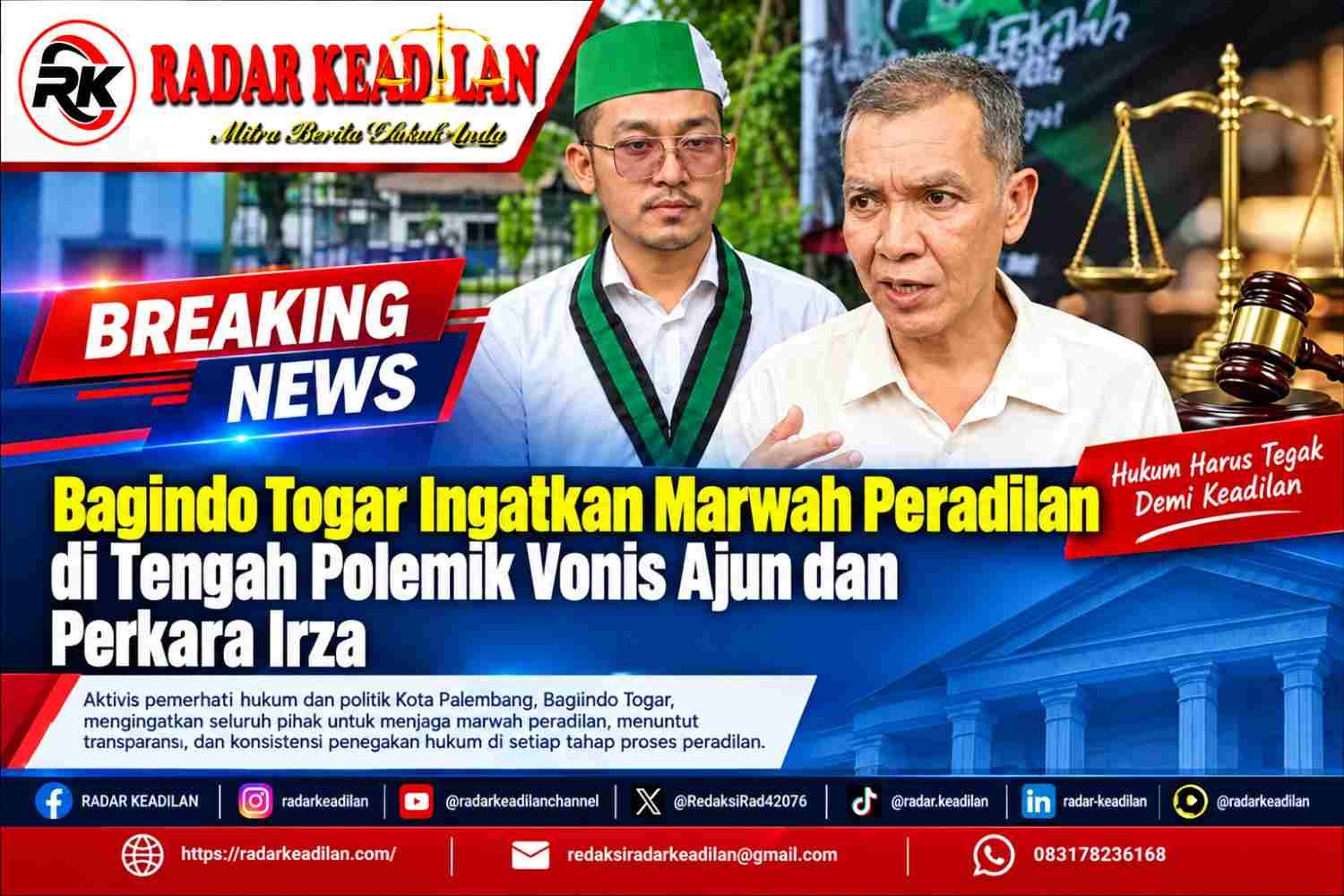 Bagindo Togar Ingatkan Marwah Peradilan di Tengah Polemik Vonis Ajun dan Perkara Irza