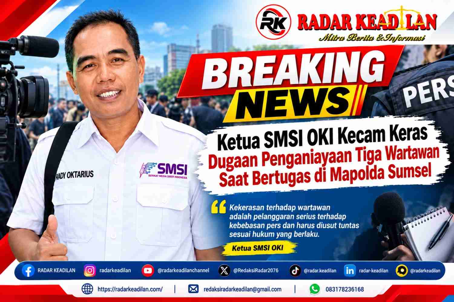 Ketua SMSI OKI Kecam Keras Dugaan Penganiayaan Tiga Wartawan Saat Bertugas di Mapolda Sumsel